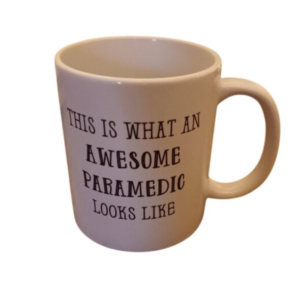 Paramedic EMT This Is What An Awesome Paramedic Looks Like 11 oz Coffee Mug - Picture 1 of 5